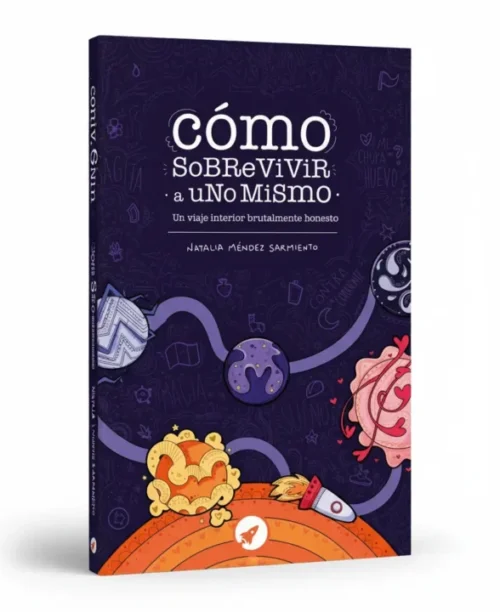 Portada del libro "Cómo sobrevivir a uno mismo"